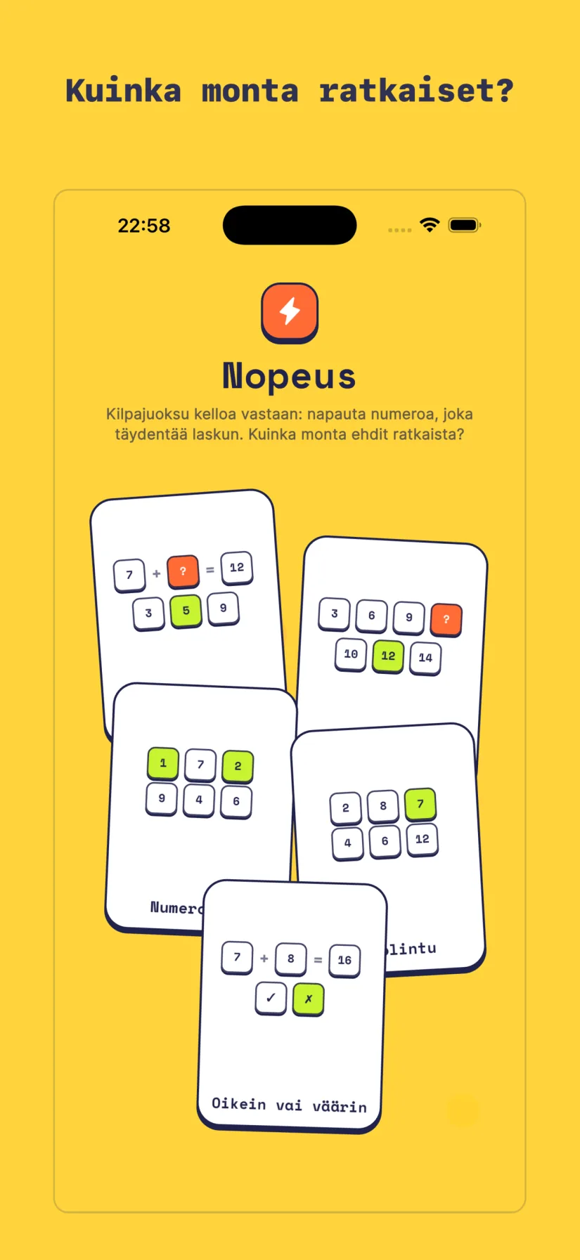 Nopeus: Pikamatikka, Kuviosprintti, Numerokiri, Outolintu, Oikein vai väärin
