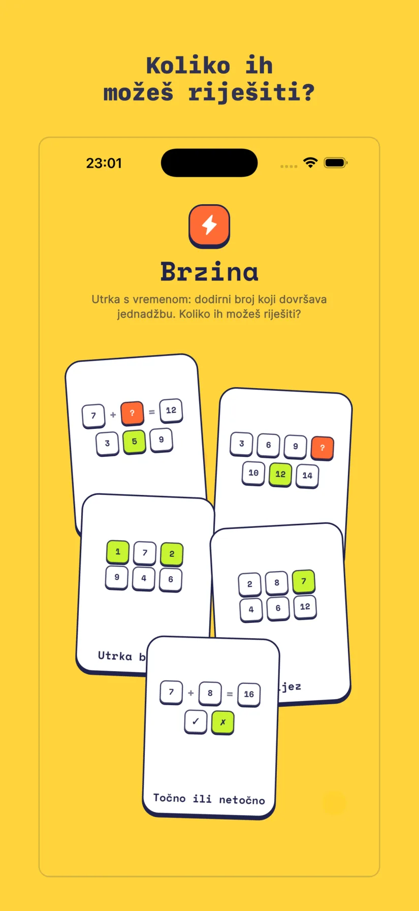 Brzina: Brzo računanje, Sprint uzoraka, Utrka brojeva, Uljez, Točno ili netočno