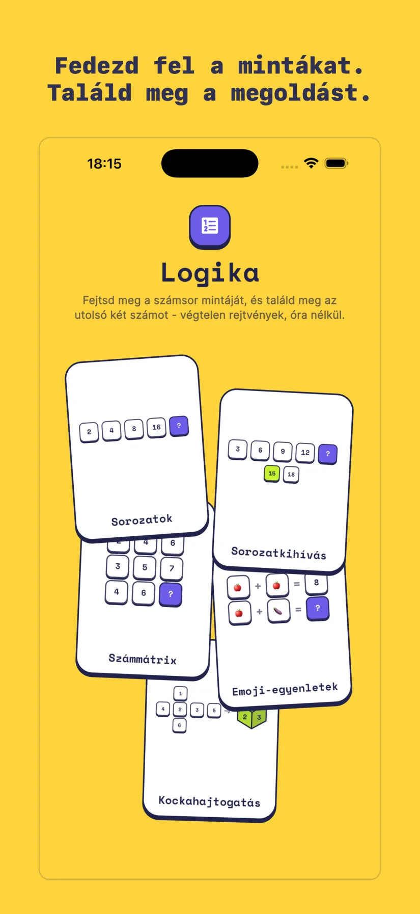 Logika: Sorozatkihívás, Sorozatok, Számmátrix, Emoji-egyenletek, Kockahajtogatás