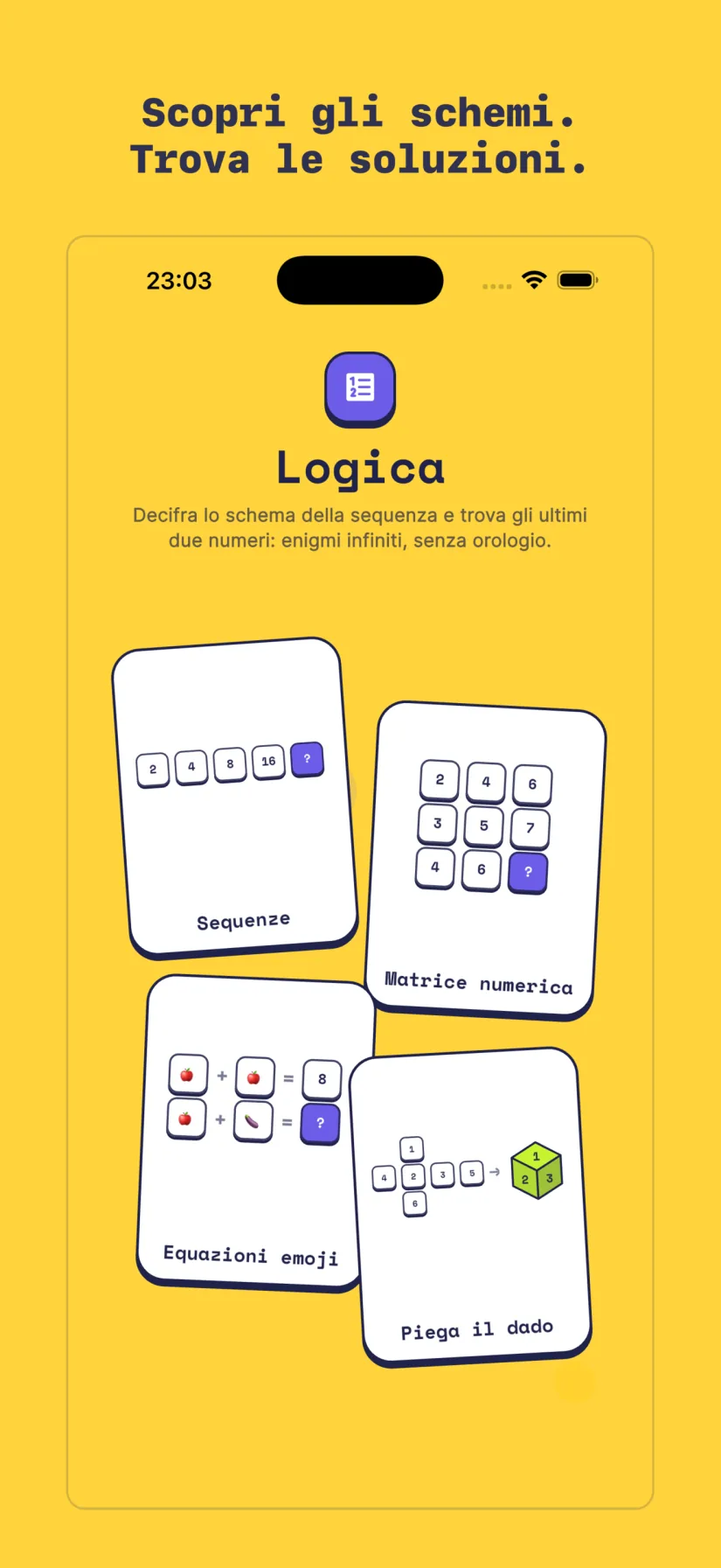 Logica: Sequenze, Matrice numerica, Equazioni emoji, Piega il dado