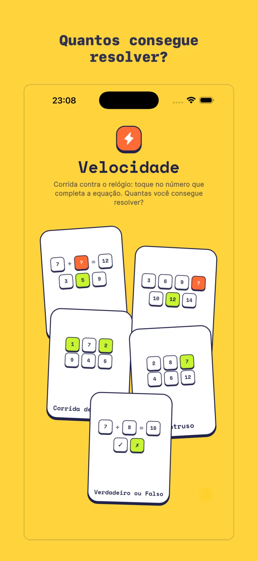 Velocidade: Cálculo rápido, Sprint de padrões, Corrida de Números, O Intruso, Verdadeiro ou Falso